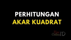 Cara Menghitung Akar Kuadrat