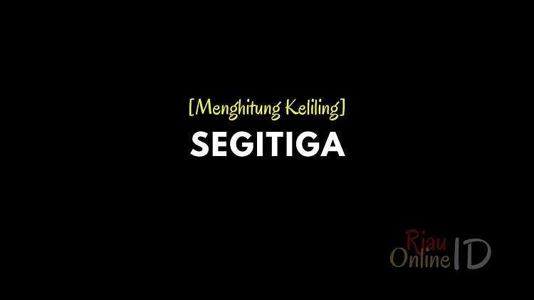 Cara Menghitung Keliling Segitiga