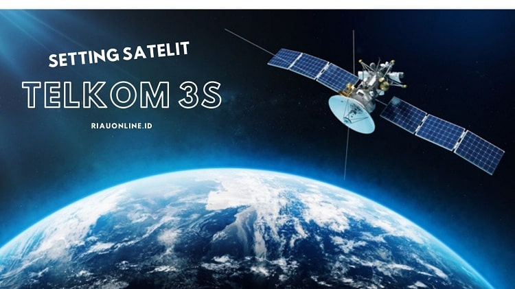 Cara Setting Satelit Telkom 3S