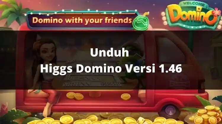 Higgs Domino Versi 1.46