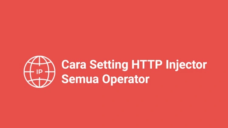 Cara Setting HTTP Injector untuk Semua Operator