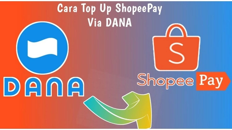 Cara Top Up Shopeepay Via DANA