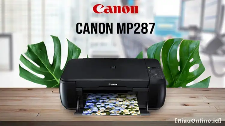 Cara Instal Printer Canon MP287 Tanpa CD