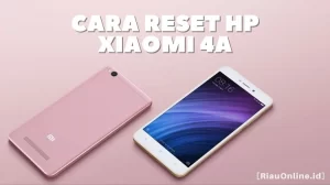 Cara Reset Hp Xiaomi 4a